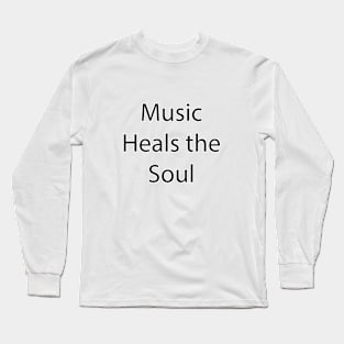 Music Quote 11 Long Sleeve T-Shirt